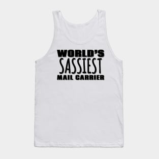 World's Sassiest Mail Carrier Tank Top